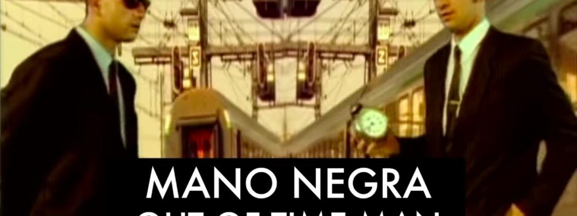 Dans le Téléphone de Manu : On écoute Out of Time Man, de Mano Negra !
