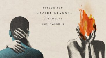 Découvrez Follow You, le nouveau single d'Imagine Dragons !