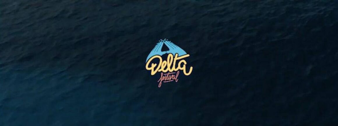 Le Delta Festival 2020 reporté aux 25, 26 et 27 septembre 2020