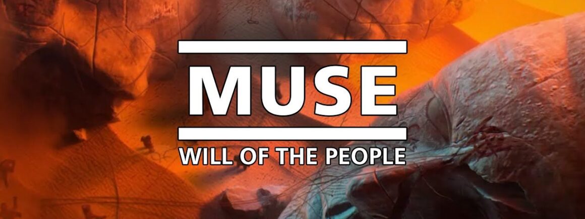 Muse : Trois choses à savoir sur  » Will of the People « 