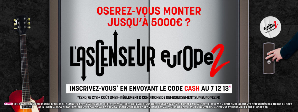 L’ascenseur Europe 2, oserez-vous monter jusqu’à 5000 € ?
