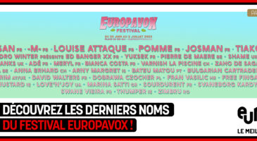 europavox-devoile-ses-derniers-noms-decouvrez-le-line-up-complet-avec-europe-2