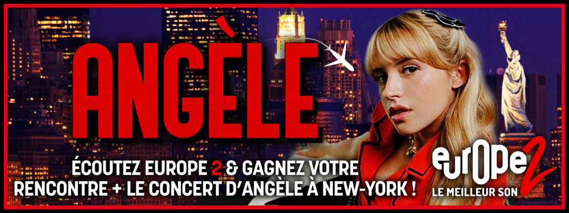 Europe 2 vous emmène à New York applaudir et rencontrer Angèle !