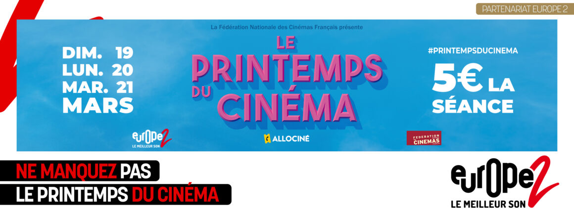 Le Printemps du Cinema avec Europe 2 : 1,15 million de spectateurs pour le premier jour !