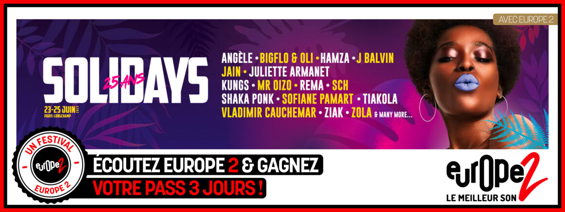 Ecoutez Europe 2 et remportez vos pass 3 jours les Solidays !