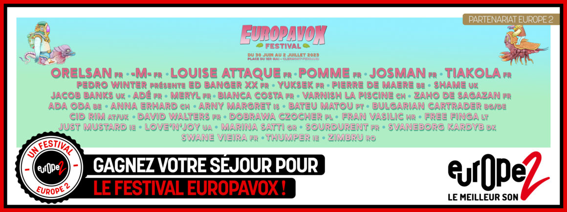 Ecoutez Europe 2 et gagnez vos pass pour Europavox !