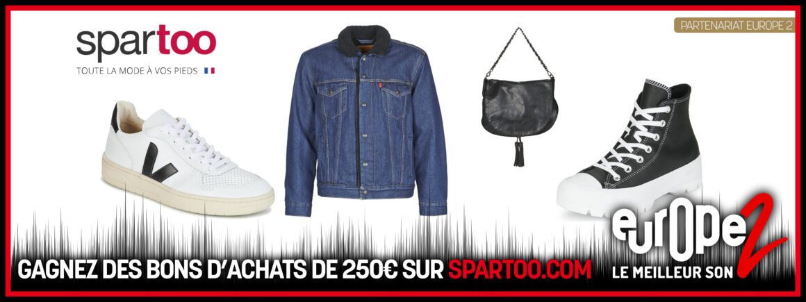 Remportez votre bon d’achat de 250€ sur le site Spartoo avec Europe 2 !