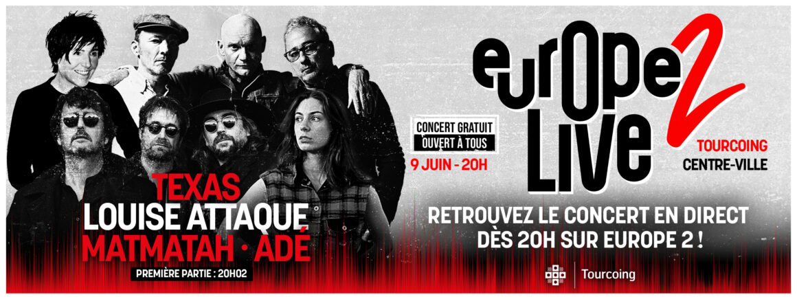 After Work en direct de Tourcoing le 9 juin avec Texas, Matmatah, Louise Attaque et Adé !