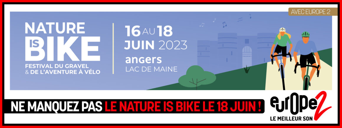 Du 16 au 18 juin, ne manquez pas le Nature is Bike avec Europe 2 !