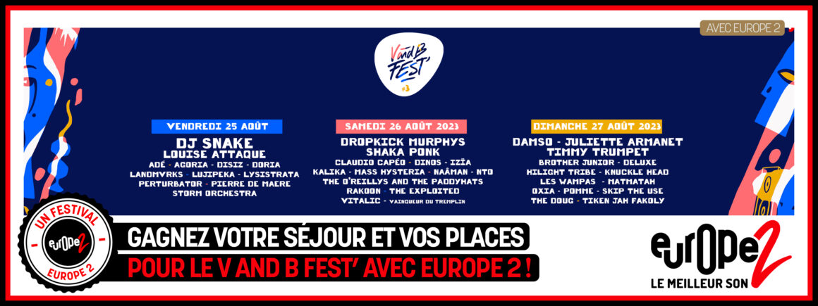 Ecoutez Europe 2 et gagnez vos séjours pour le V & B Festival !