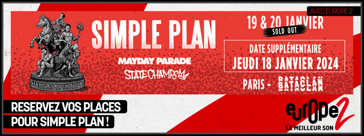 Simple Plan au Bataclan les 18, 19 et 20 janvier avec Europe 2 !