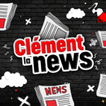 Clément La News