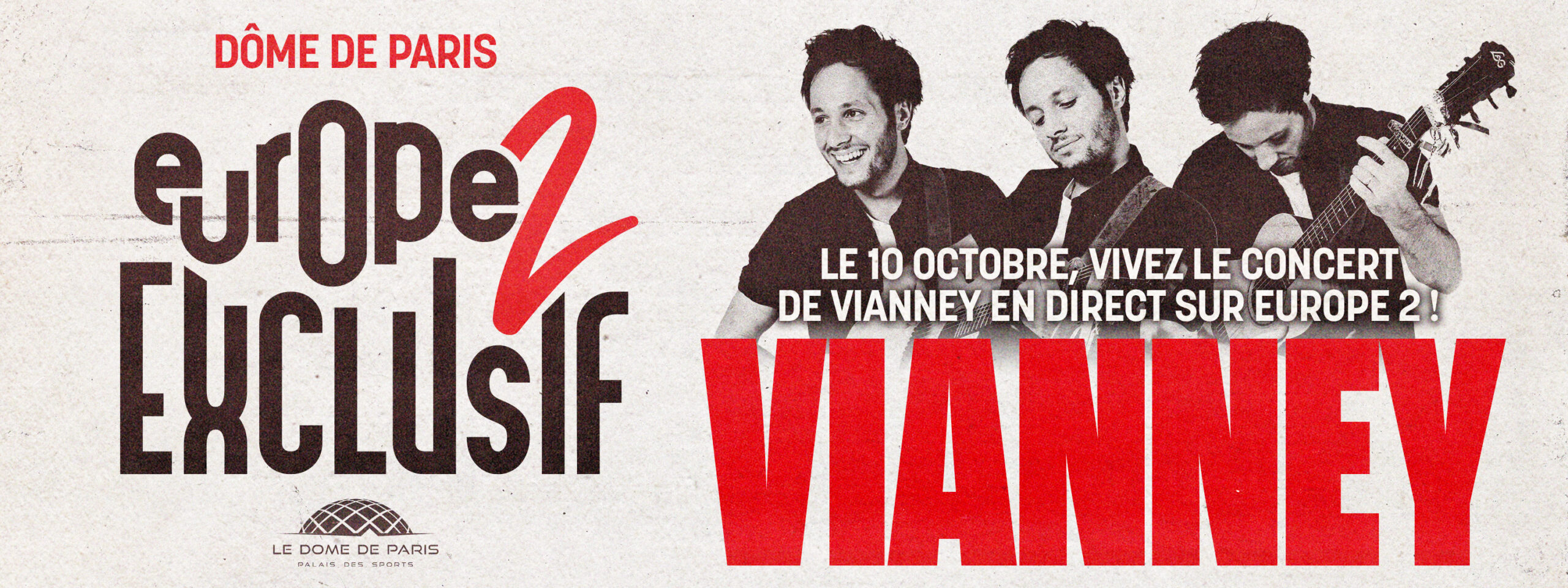 Vivez l'Europe 2 exclusif de Vianney le 10 octobre au Dôme de Paris !