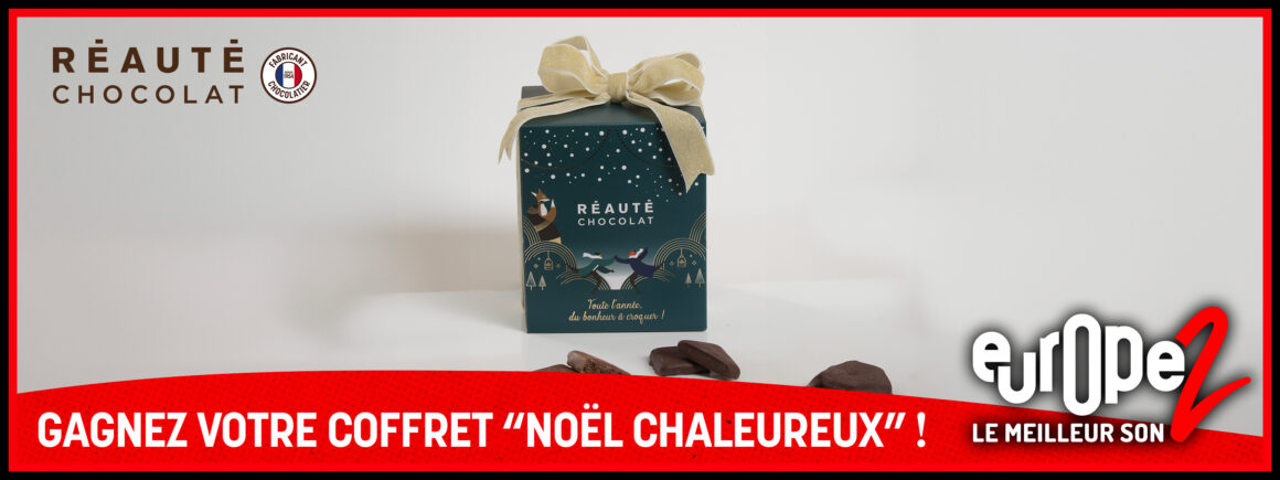 Gagnez votre coffret « Noël Chaleureux » de Réauté Chocolat !