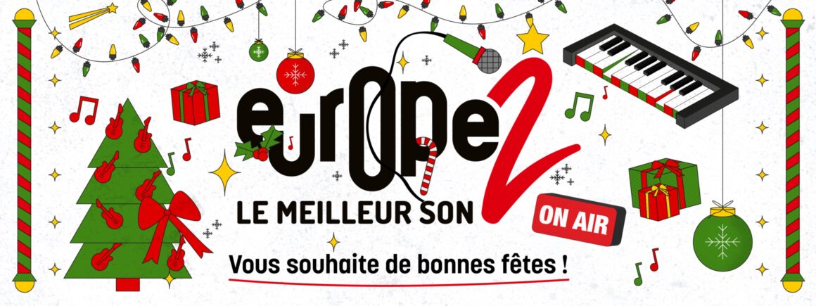 Passez de belles Fêtes, avec Europe 2 !