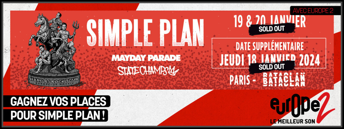 Simple Plan au Bataclan les 18, 19 et 20 janvier avec Europe 2, gagnez vos places !