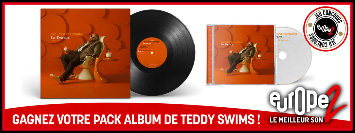 Gagnez votre pack album de Teddy Swims avec Europe 2 !