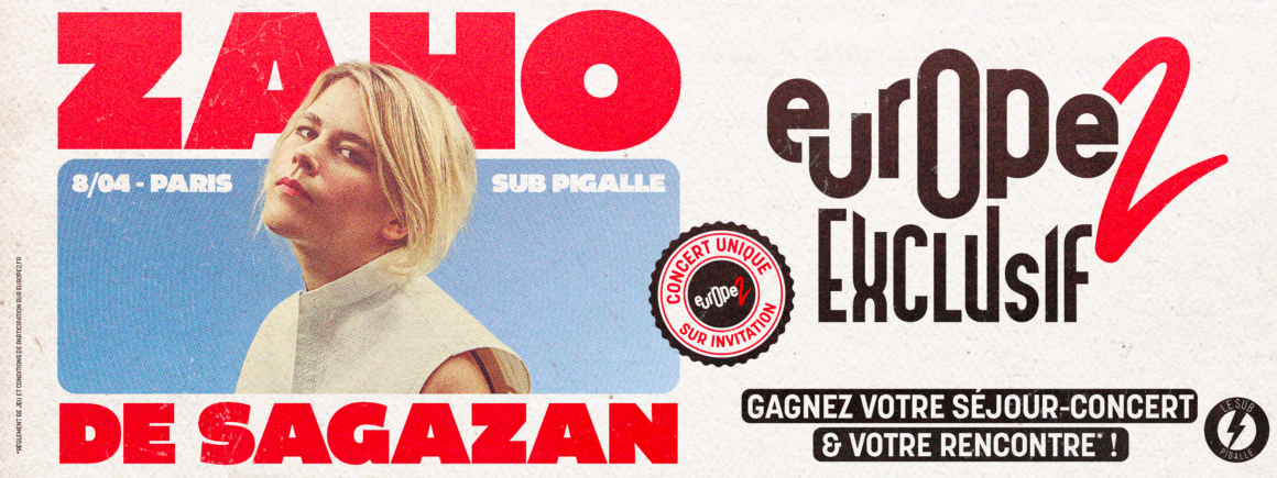 Zaho de Sagazan en concert Europe 2 Exclusif le 8 avril au Sub Pigalle, gagnez votre rencontre et votre séjour !