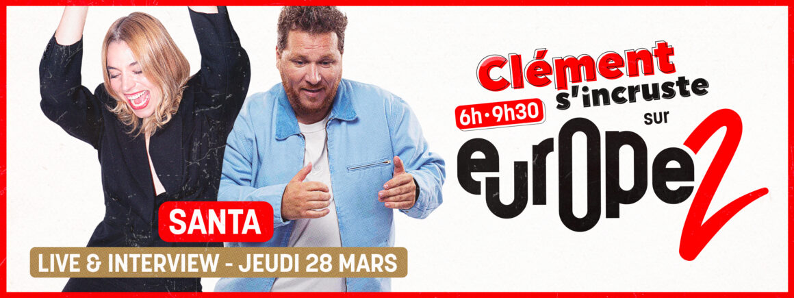 Santa s’incruste sur Europe 2 le 28 mars !