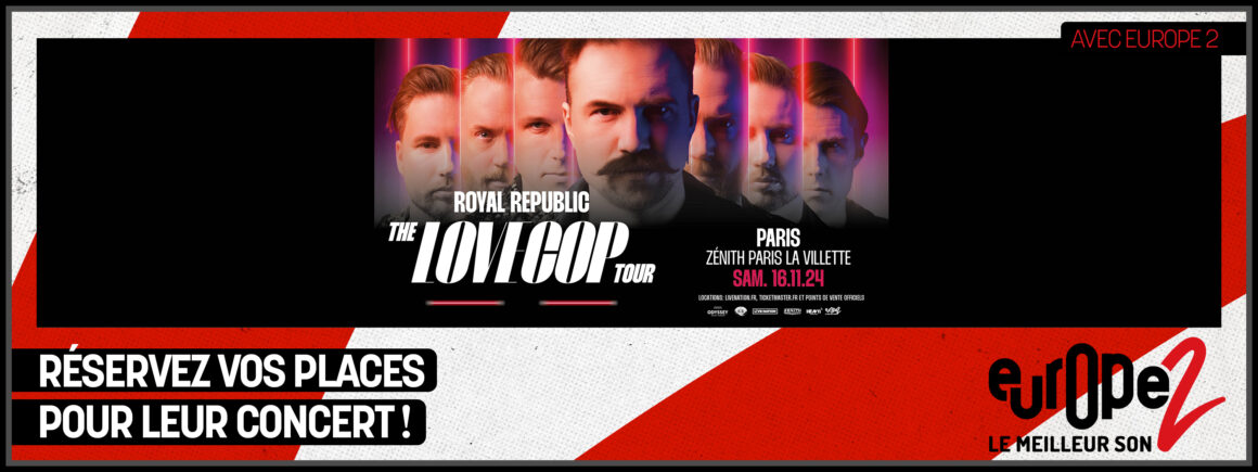 Royal Republic en concert au Zénith de Paris – avec Europe 2 !
