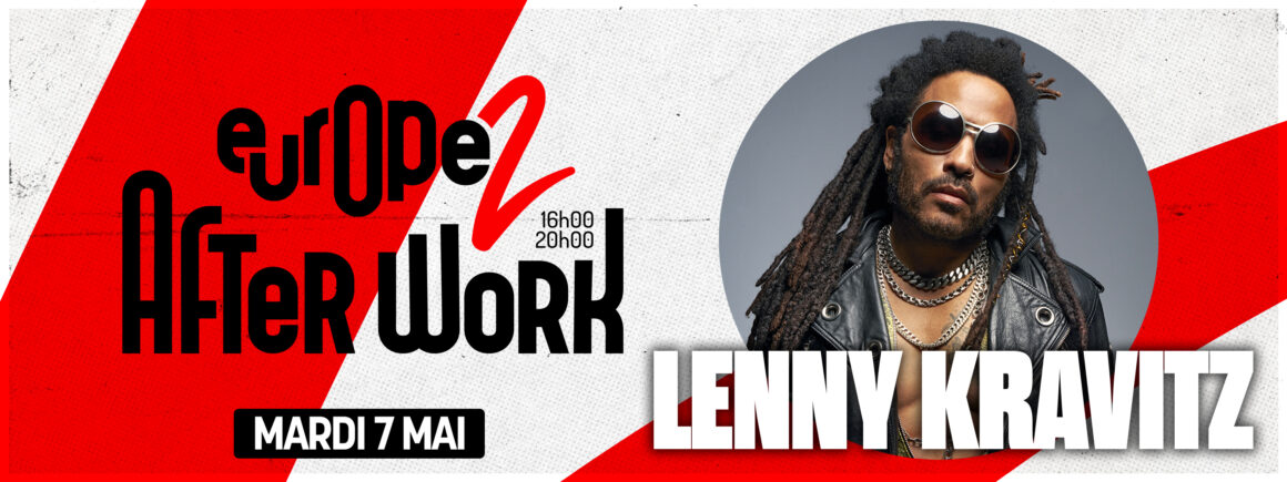 Ne manquez pas Lenny Kravitz dans AfterWork Europe 2 le 7 mai !