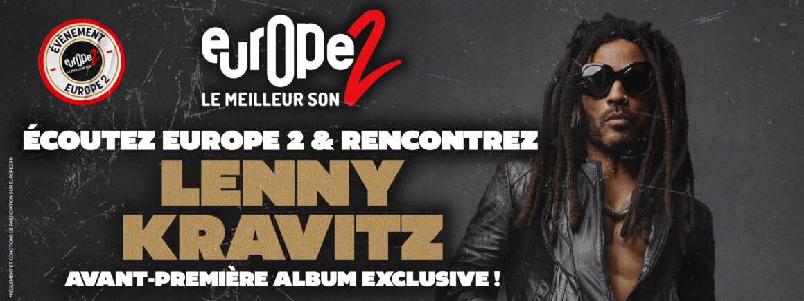 Ecoutez Europe 2 et rencontrez Lenny Kravitz !