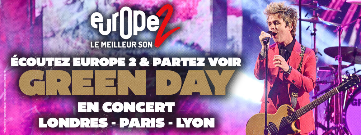 Partez applaudir Green Day à Londres, Paris et Lyon avec Europe 2 !