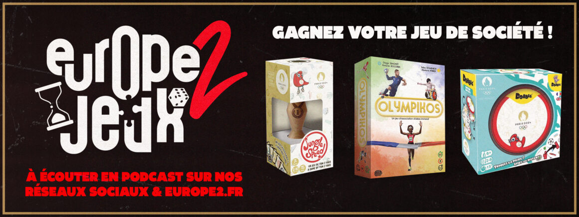 Écoutez le podcast Europe 2 Jeux et gagnez vos boites de jeux de société sur les Jeux Olympiques !