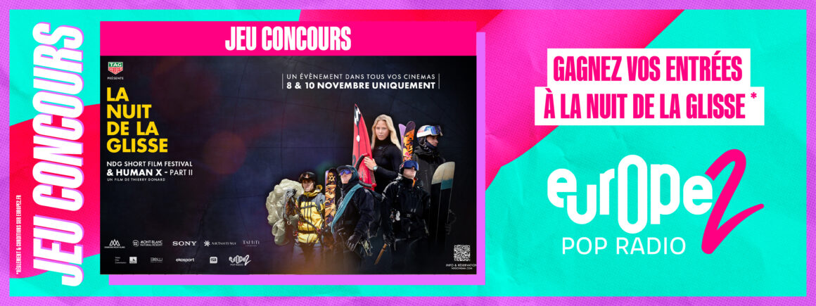 Assistez à la Nuit de la Glisse les 8 et 10 Novembre – avec Europe 2 !