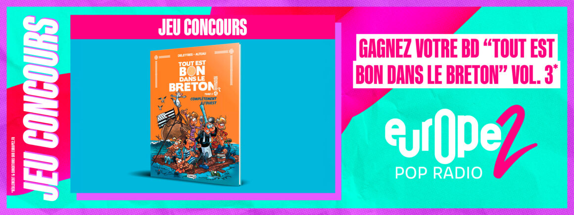 Gagnez votre BD “Tout est bon dans le Breton” avec Europe 2 !