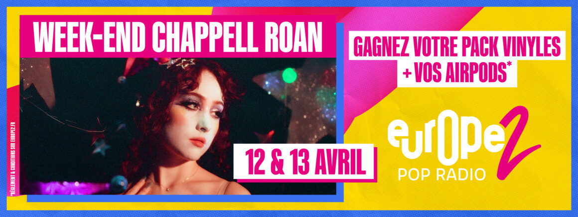 Les 12 et 13 avril, week-end spécial Chappell Roan sur Europe 2 !