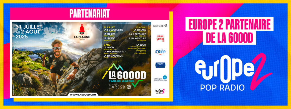 Ne manquez pas la 6000D du 31 juillet au 2 août – avec Europe 2 !