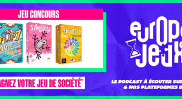 ecoutez-le-podcast-europe-2-jeux-et-gagnez-vos-boites-de-jeux-indispensables-de-lete