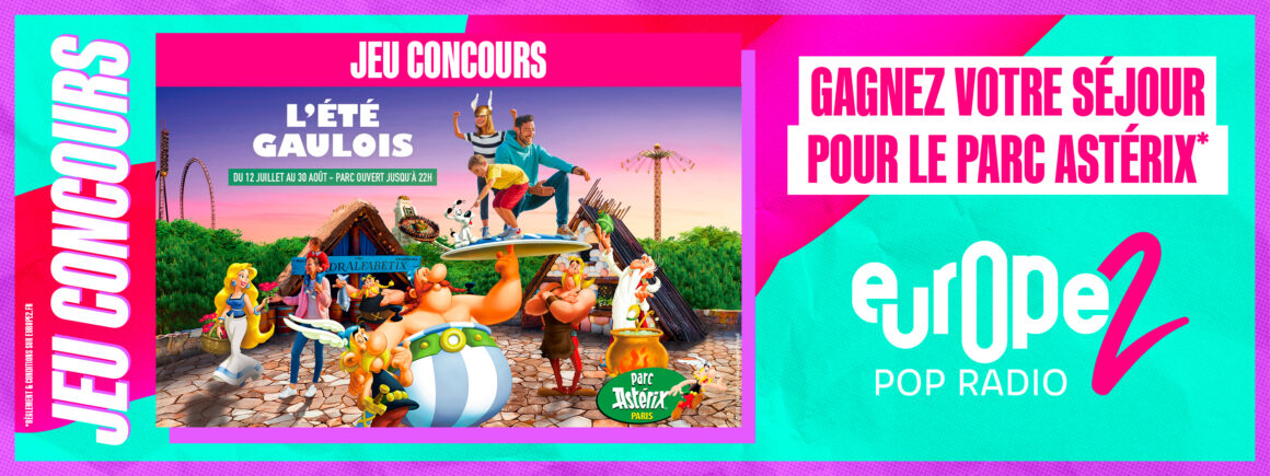 Écoutez Europe 2 et gagnez votre séjour le Parc Astérix !