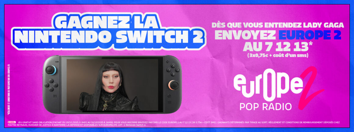 Écoutez Europe 2 et remporter la Nintendo Switch 2 avec Lady Gaga !