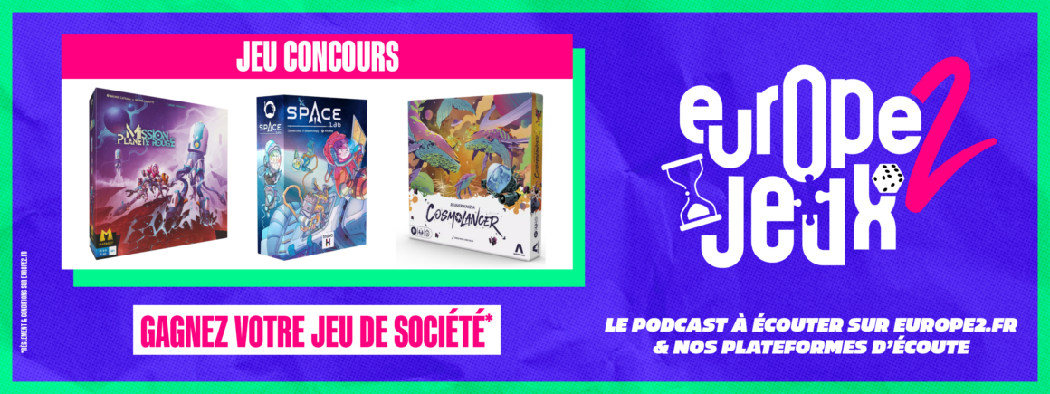 Écoutez le podcast Europe 2 Jeux et gagnez vos boites de jeux sur le thème de l’espace !