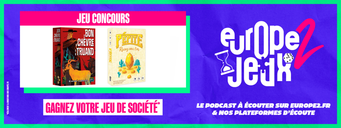 Écoutez le podcast Europe 2 Jeux et gagnez vos boites de jeux sur le thème des westerns !