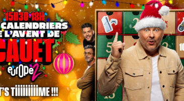 retrouvez-les-calendriers-de-lavent-de-cauet-sur-europe-2-des-lundi