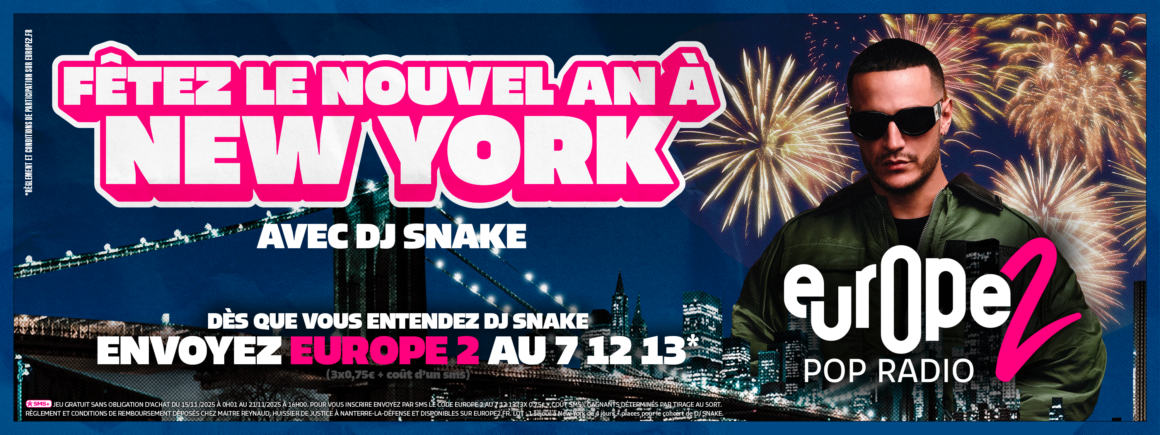 Europe 2 vous offre le Nouvel An à New York avec DJ Snake !