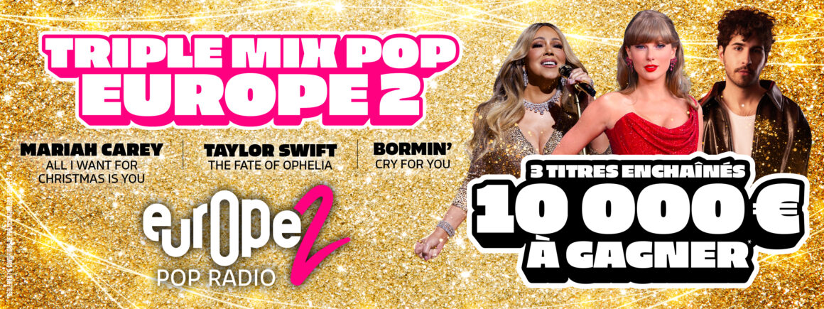 Triple Mix Pop Europe 2 : écoutez Europe 2 et gagnez 10.000 euros !