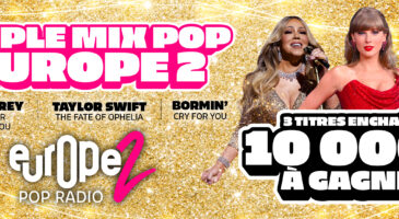 triple-mix-pop-europe-2-ecoutez-europe-2-et-gagnez-10-000-euros