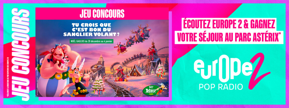 Ecoutez Europe 2 et gagnez votre séjour au Parc Astérix !