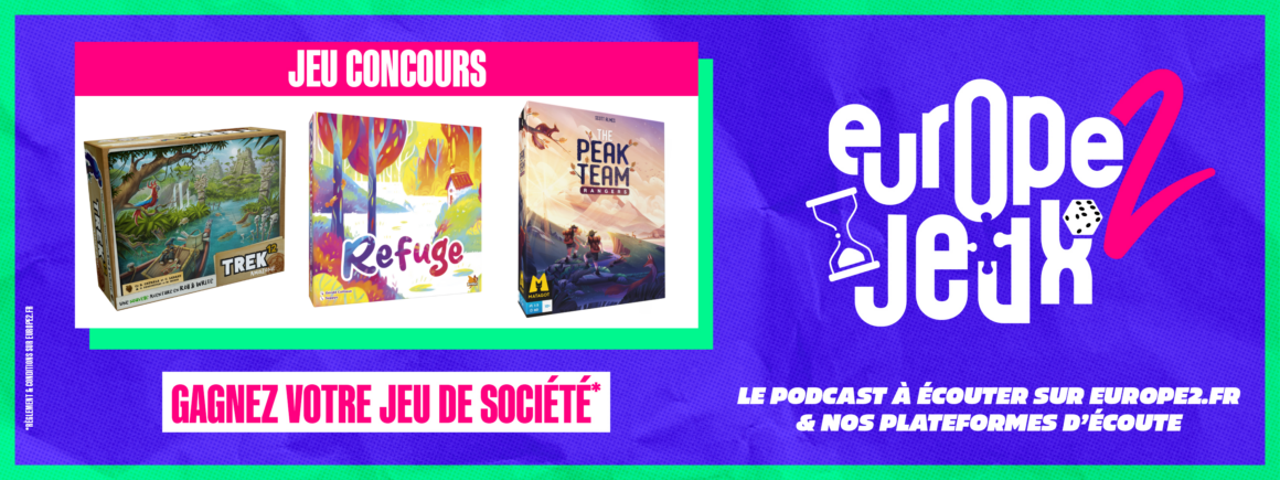 Écoutez le podcast Europe 2 Jeux et gagnez vos boites de jeux sur le thème de la randonnée !