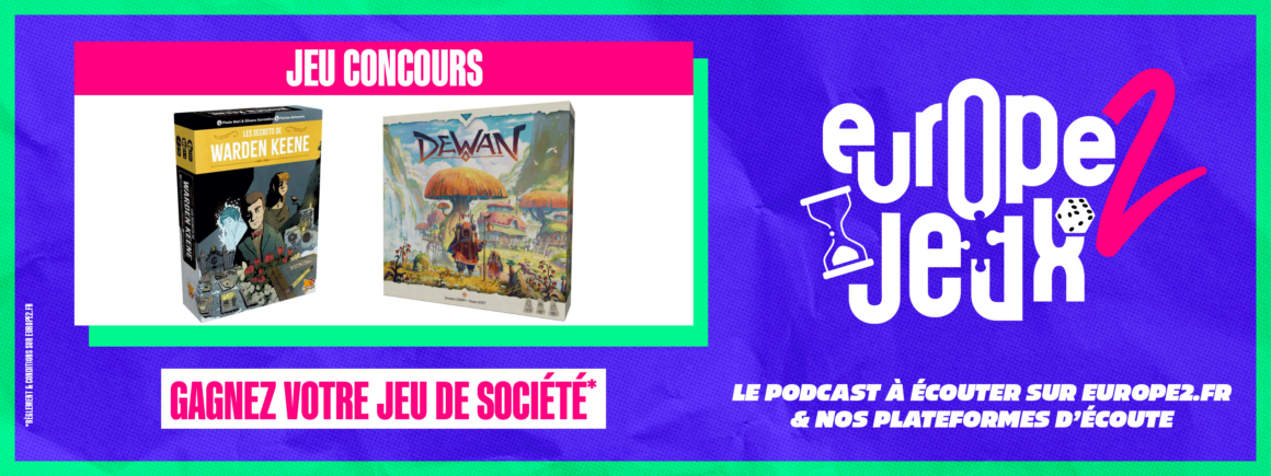 Écoutez le podcast Europe 2 Jeux et gagnez vos boites de jeux incontournables de 2026 !
