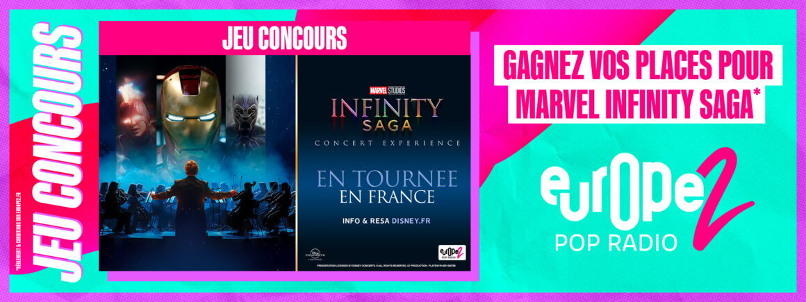 Gagnez vos places pour Marvel Infinity Saga avec Europe 2 !