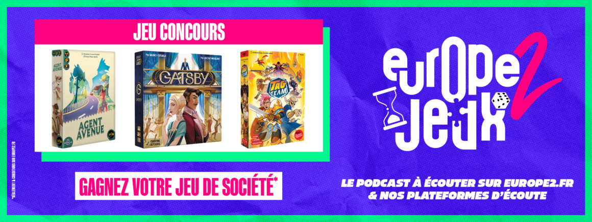 Écoutez le podcast Europe 2 Jeux et gagnez vos boites de jeux pour la Saint-Valentin !