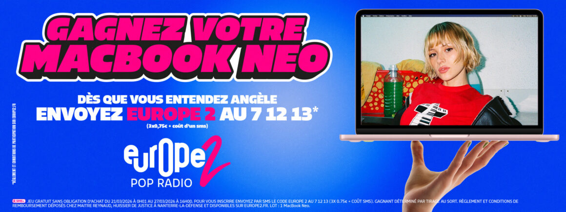Europe 2 + Angèle : un week-end spécial avec un MacBook Néo à gagner !!