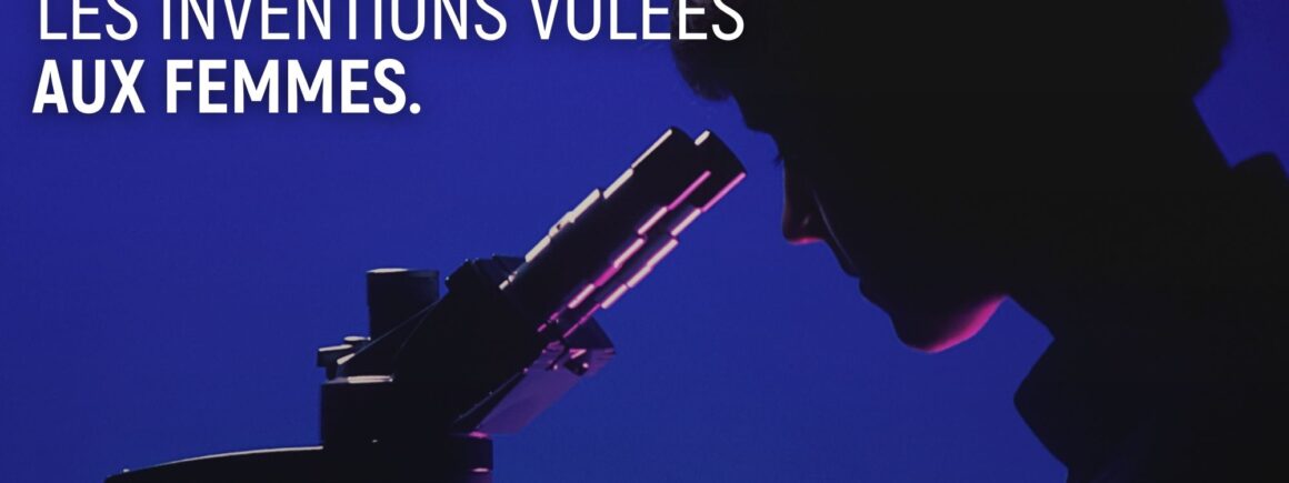 L&rsquo;effet Matilda, les inventions volées aux femmes