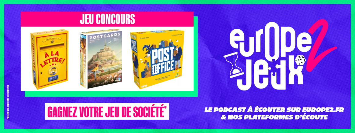 Écoutez le podcast Europe 2 Jeux et gagnez vos boites de jeux sur le thème de la poste !