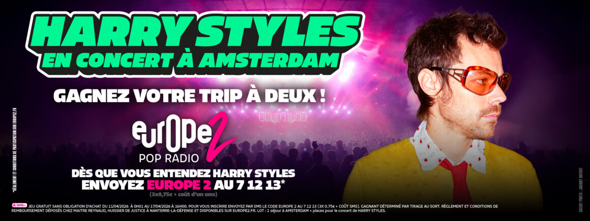 Europe 2 vous envoie à Amsterdam voir Harry Styles !